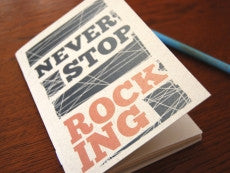 Never Stop Rocking Notebook